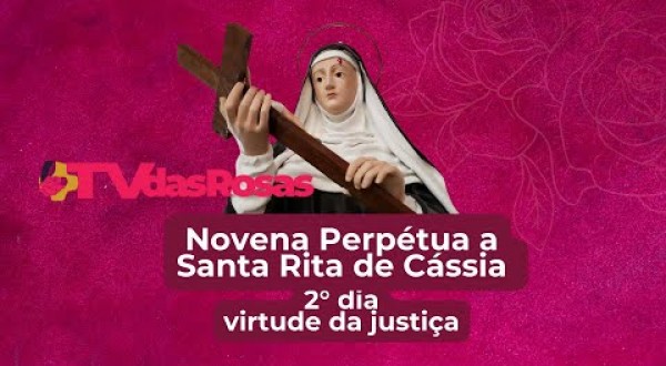 Novena Santa Rita de Cássia - 2º dia - Virtude da justiça
